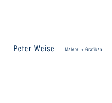 Peter Weise | Malerei + Objekte